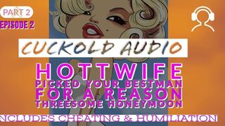 PT2 Hottwife Picked your BEST FIANCE Threesome Honeymoon